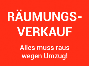 Räumungsverkauf wegen Umzug